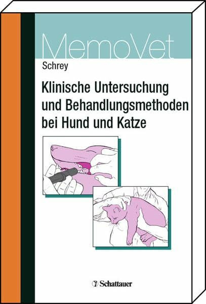 Untersuchungs- und Behandlungsmethoden bei Hund und Katze (MemoVet)