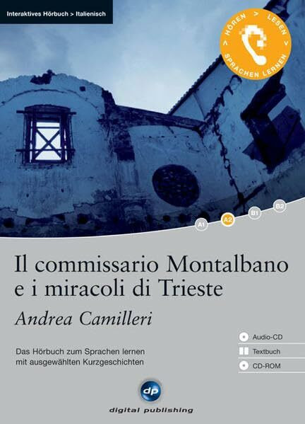 Il commissario Montalbano e i miracoli di Trieste - Interaktives Hörbuch Italienisch: Das Hörbuch zum Sprachen lernen - Ausgewählte Kurzgeschichten