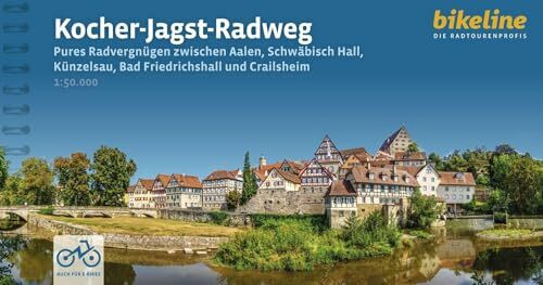 Kocher-Jagst-Radweg: Radwandern zwischen Aalen, Schwäbisch Hall, Bad Friedrichshall und Crailsheim. 1:50.000, 336 km, GPS-Tracks Download, LiveUpdate (Bikeline Radtourenbücher)
