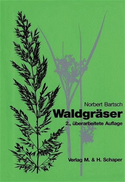 Waldgräser: Süssgräser - Riedgrasgewächse - Binsengewächse