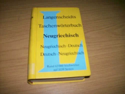 Langenscheidts Taschenwörterbuch Neugriechisch-Deutsch / Deutsch-Neugriechisch [2 Bände in 1 Buch]
