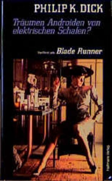 Träumen Androiden von elektrischen Schafen: Verfilmt als Blade Runner (Haffmans' Entertainer)
