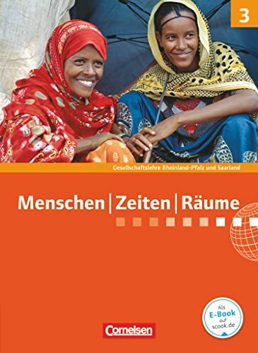 Menschen-Zeiten-Räume - Gesellschaftslehre / Gesellschaftswissenschaften - Rheinland-Pfalz und Saarland - Ausgabe ab 2014 - Band 3: 9./10. Schuljahr: Schulbuch