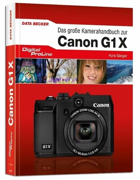 Das große Kamerahandbuch: Canon G1X