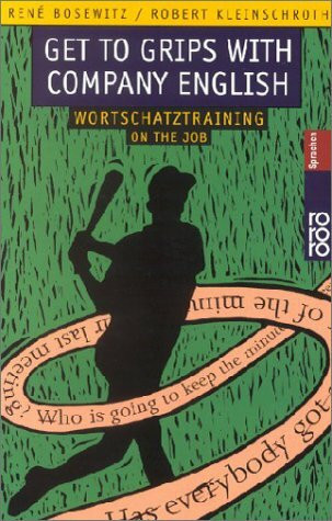 Get to Grips with Company English: Wortschatztraining on the job