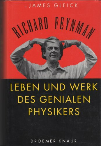 Richard Feynman: Das Leben und Werk des genialen Physikers