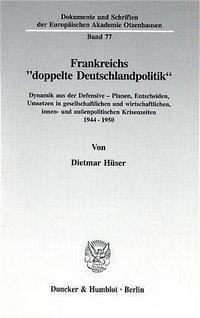 Frankreichs ' doppelte Deutschlandpolitik'