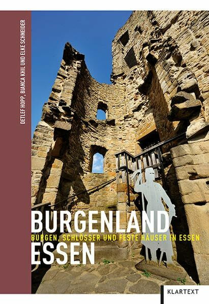 Burgenland Essen: Burgen, Schlösser und feste Häuser in Essen
