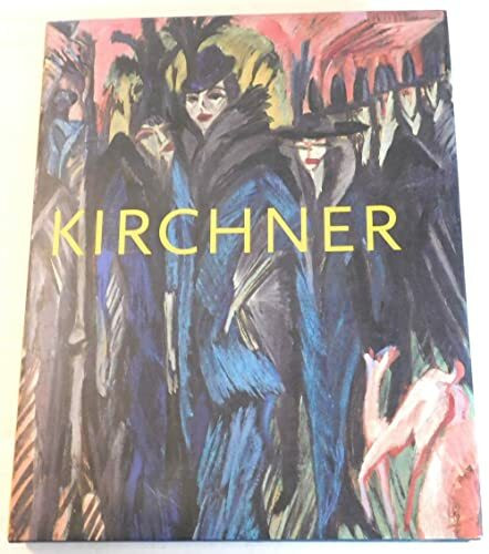 Ernst Ludwig Kirchner: Bergleben. Die frühen Davoser Jahre 1917 bis 1926: Die frühen Davoser Jahre 1917-26. Katalog zur Ausstellung im Kunstmuseum Basel, 2003/4