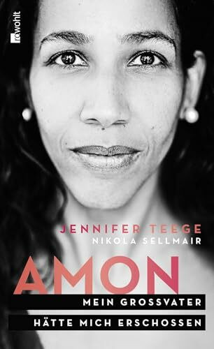 Amon: Mein Großvater hätte mich erschossen