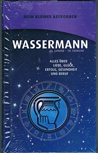 WASSERMANN 21. Januar - 18. Februar / Mein kleines Astrobuch