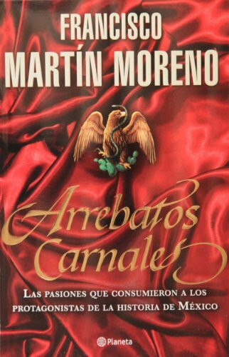 Arrebatos carnales / Carnal Outbursts