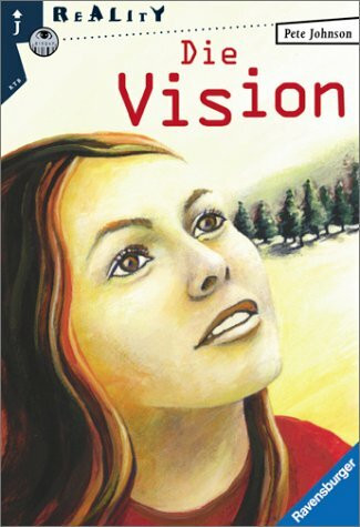 Die Vision (Ravensburger Taschenbücher)