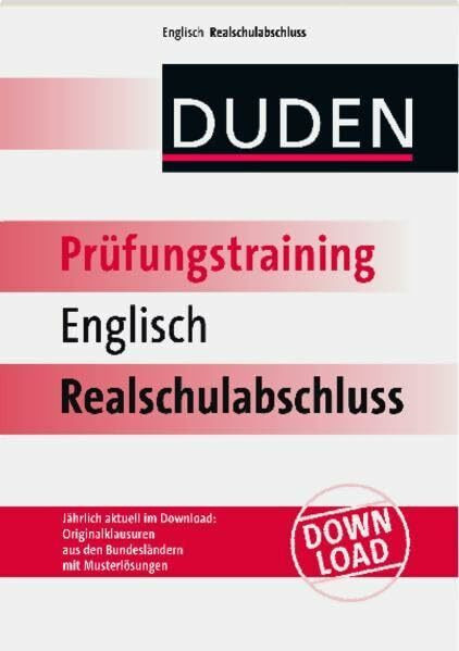 Prüfungstraining Englisch Realschulabschluss (Duden - Prüfungstraining)