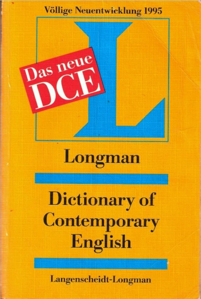 Longman Dictionary of Contemporary English (DCE) / Longman Dictionary of Contemporary English (DCE)