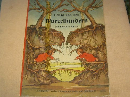 Etwas von den Wurzelkindern (Die Wurzelkinder)