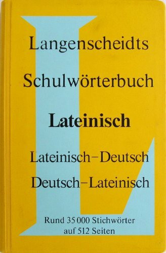 Langenscheidts Schulwörterbuch Lateinisch. Lateinisch- Deutsch / Deutsch- Lateinisch