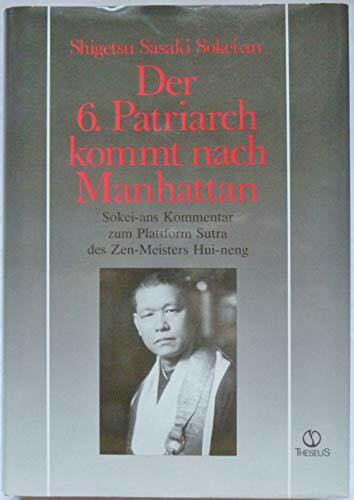 Der sechste Patriarch kommt nach Manhattan