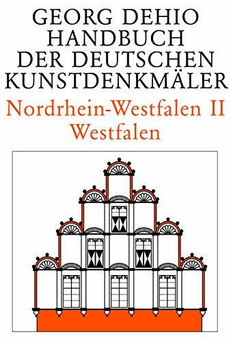 Nordrhein-Westfalen II: Westfalen (Dehio - Handbuch der deutschen Kunstdenkmäler)