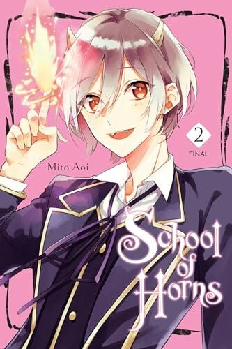School of Horns, Vol. 2 (SCHOOL OF HORNS GN) School of Horns, Vol. 2 (SCHOOL OF HORNS GN)