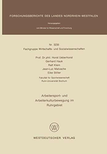 Arbeitersport- und Arbeiterkulturbewegung im Ruhrgebiet (Forschungsberichte des Landes Nordrhein-Westfalen) (German Edition)