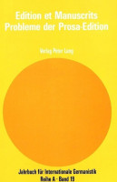 Edition Et Manuscrits - Probleme Der Prosa-Edition: Akten Des Mit Unterstuetzung Des Centre National Edition Et Manuscrits - Probleme Der Prosa-Edition: Akten Des Mit Unterstuetzung Des Centre National