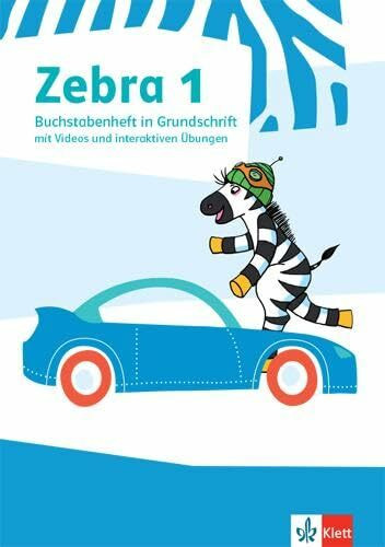 Zebra 1: Buchstabenheft in Grundschrift mit Videos und interaktiven Übungen Klasse 1 (Zebra. Ausgabe ab 2018)