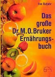 Das große Dr. M. O. Bruker - Ernährungsbuch