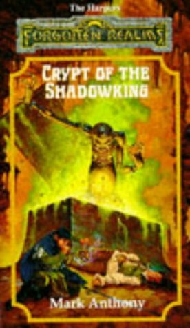 CRYPT OF THE SHADOWKING (Forgotten Realms: the Harpers, Band 6)