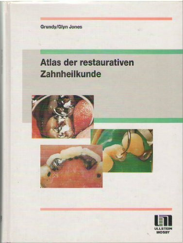 Atlas der restaurativen Zahnheilkunde