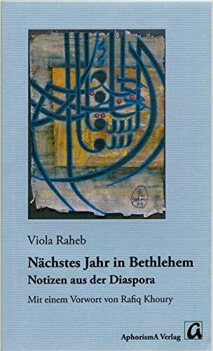 Nächstes Jahr in Bethlehem: Notizen aus der Diaspora