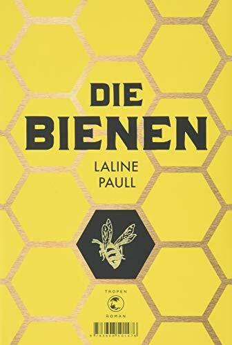 Die Bienen: Roman