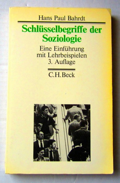 Schlüsselbegriffe der Soziologie: Eine Einführung mit Lehrbeispielen