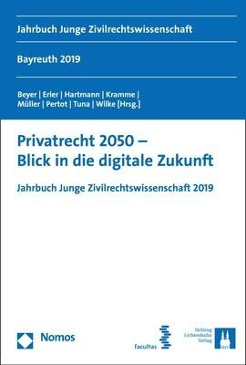 Privatrecht 2050 - Blick in die digitale Zukunft