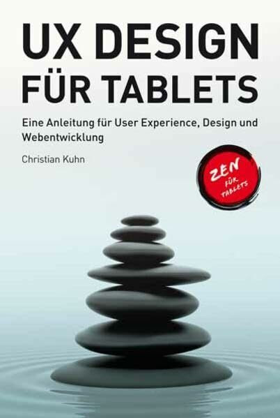 UX Design für Tablets: Eine Anleitung für User Experience, Design und Webentwicklung