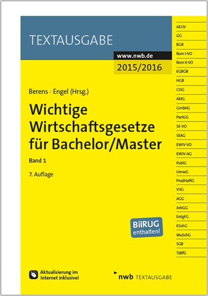 Wichtige Wirtschaftsgesetze für Bachelor/Master, Band 1 (Textausgabe)