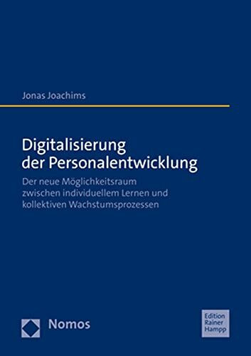 Digitalisierung der Personalentwicklung: Der neue Möglichkeitsraum zwischen individuellem Lernen und kollektiven Wachstumsprozessen