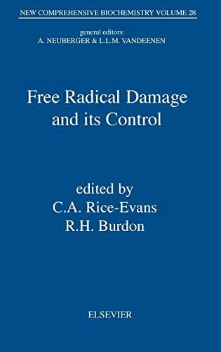 Free Radical Damage and its Control (Volume 28) (New Comprehensive Biochemistry, Volume 28)