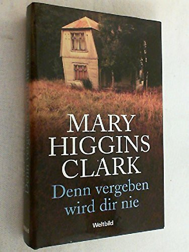 Denn vergeben wird dir nie