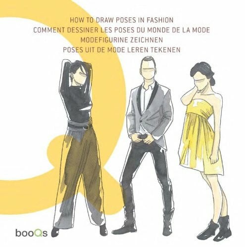 How to Draw Poses in Fashion: (E/ F/ NL/ G)