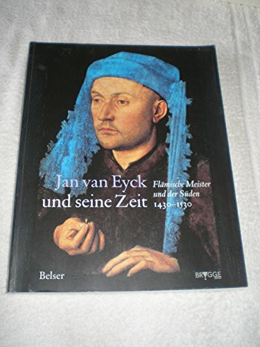 Jan van Eyck und seine Zeit
