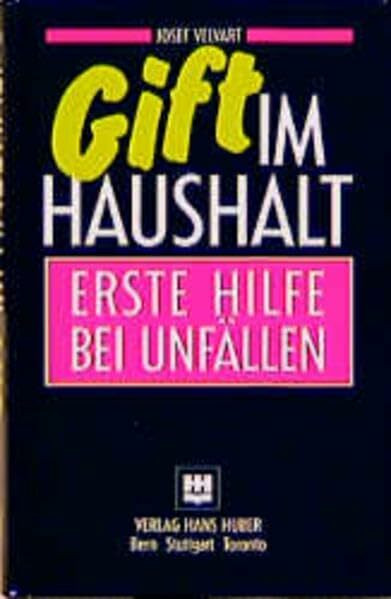 Gift im Haushalt: Erste Hilfe bei Unfällen