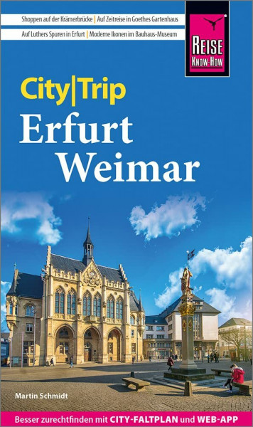 Reise Know-How CityTrip Erfurt und Weimar: Reiseführer mit Stadtplan und kostenloser Web-App