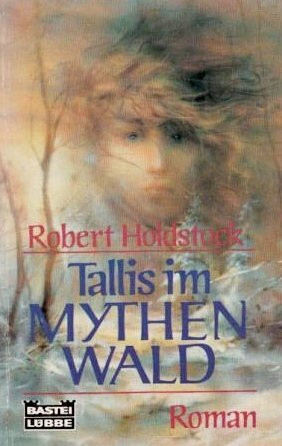 Tallis im Mythenwald (Allgemeine Reihe. Bastei Lübbe Taschenbücher)