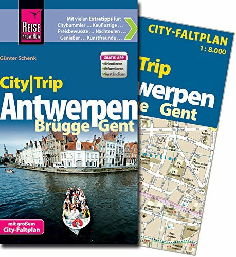 Reise Know-How CityTrip Antwerpen, Brügge, Gent: Reiseführer mit Faltplan und kostenloser Web-App