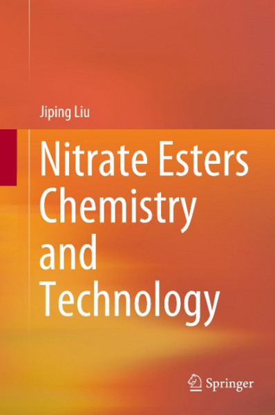 Nitrate Esters Chemistry and Technology