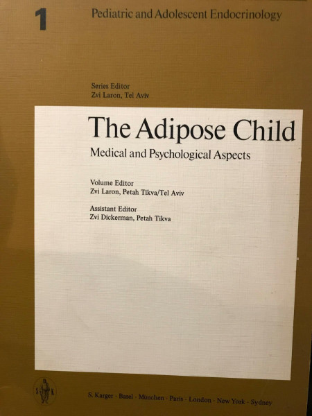 Pediatric and Adolescent Endocrinology / The Adipose Child (Pediatric and Adolescent Endocrinology, 1, Band 1)