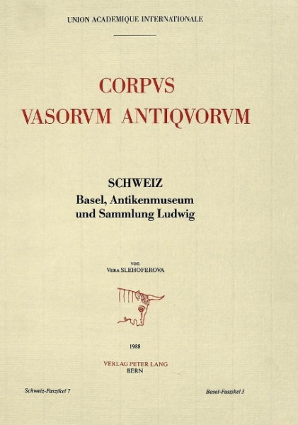 Corpus Vasorum Antiquorum: Schweiz, Faszikel 7 / Basel, Faszikel 3. Basel, Antikenmuseum Und Sammlun