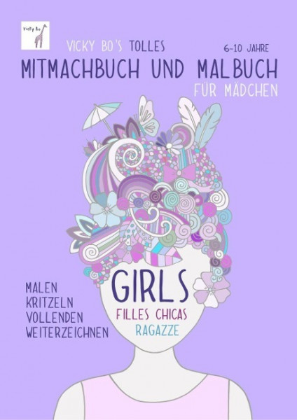 Vicky Bo's tolles Mitmachbuch und Malbuch für Mädchen. Ab 6 bis 10 Jahre