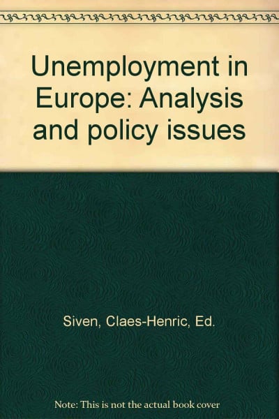 Unemployment in Europe: Analysis and Policy Issues
